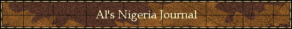 Al's Nigeria Journal