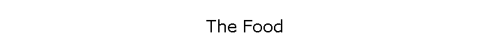 The Food