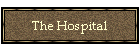 The Hospital