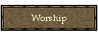 Worship