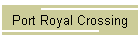 Port Royal Crossing