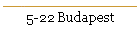 5-22 Budapest