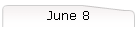 June 8