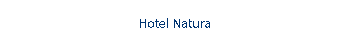 Hotel Natura