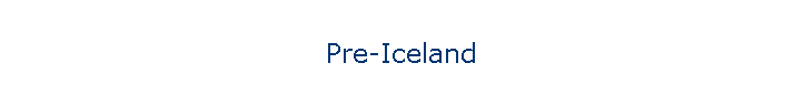 Pre-Iceland