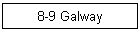 8-9 Galway